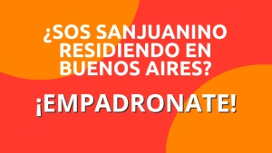 La Casa de San Juan en Buenos Aires lanza un empadronamiento de todos los sanjuaninos que se encuentren residiendo en la Ciudad de Buenos Aires